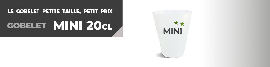 Gobelet Mini 20cl